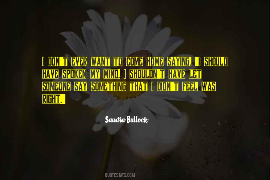 Sandra Bullock Quotes #893955