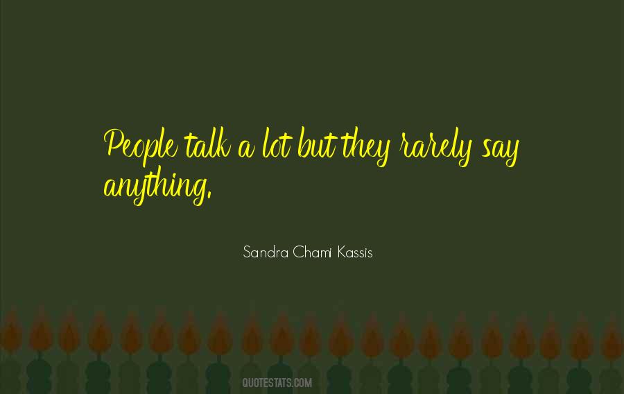 Sandra Chami Kassis Quotes #1386667