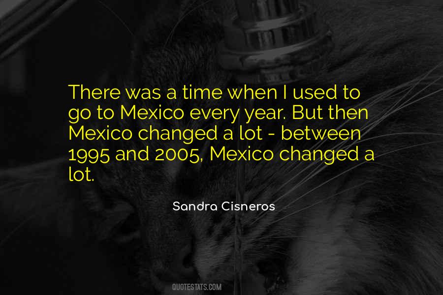 Sandra Cisneros Quotes #1356416
