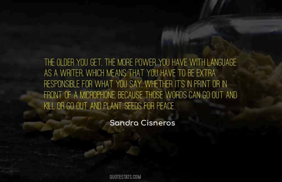 Sandra Cisneros Quotes #1469158