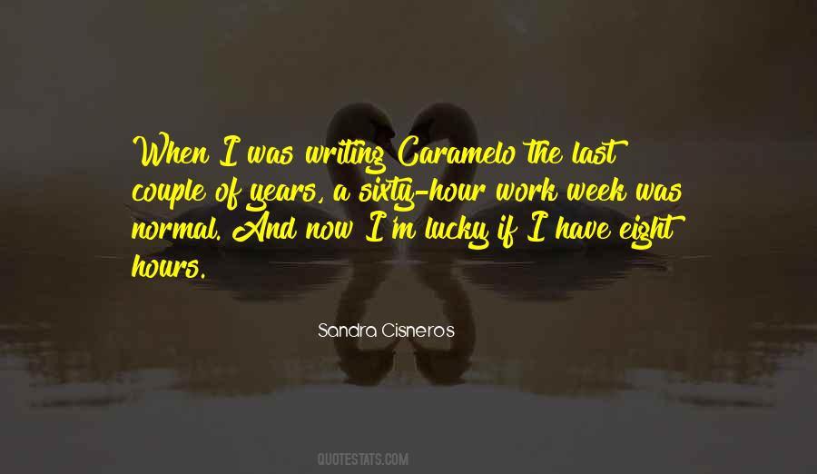 Sandra Cisneros Quotes #1726772