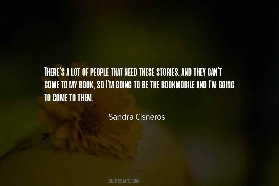 Sandra Cisneros Quotes #418499