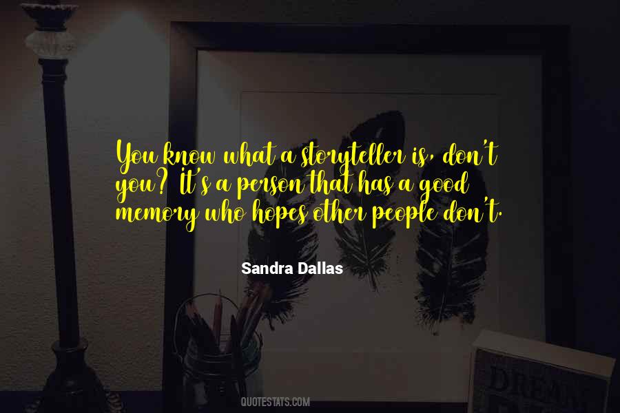 Sandra Dallas Quotes #1337673