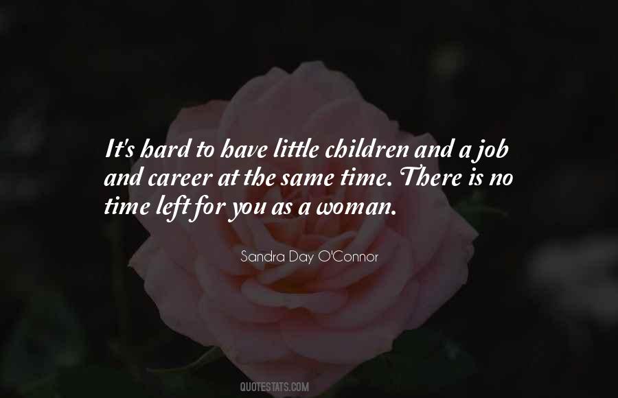 Sandra Day O'Connor Quotes #1139415