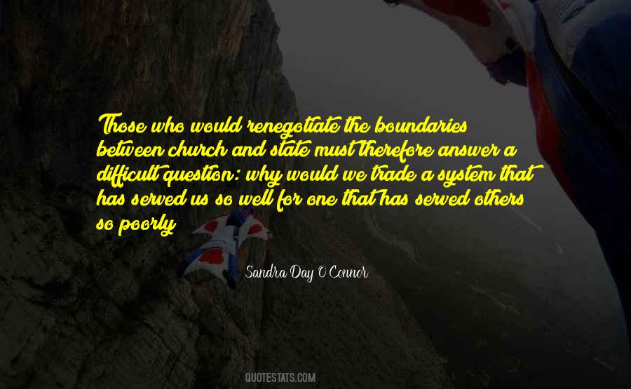 Sandra Day O'Connor Quotes #1488650