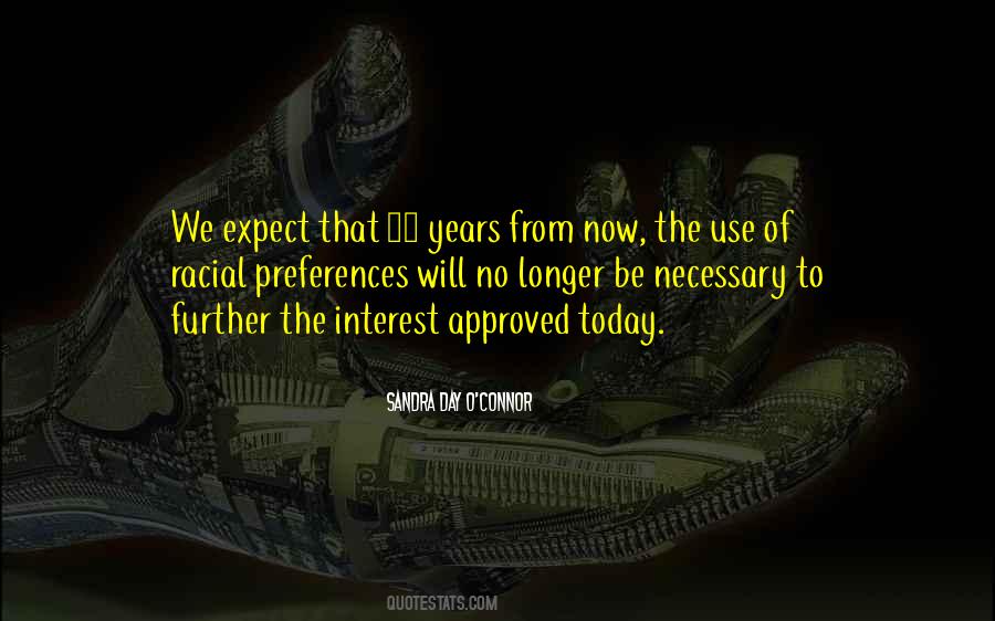 Sandra Day O'Connor Quotes #540358