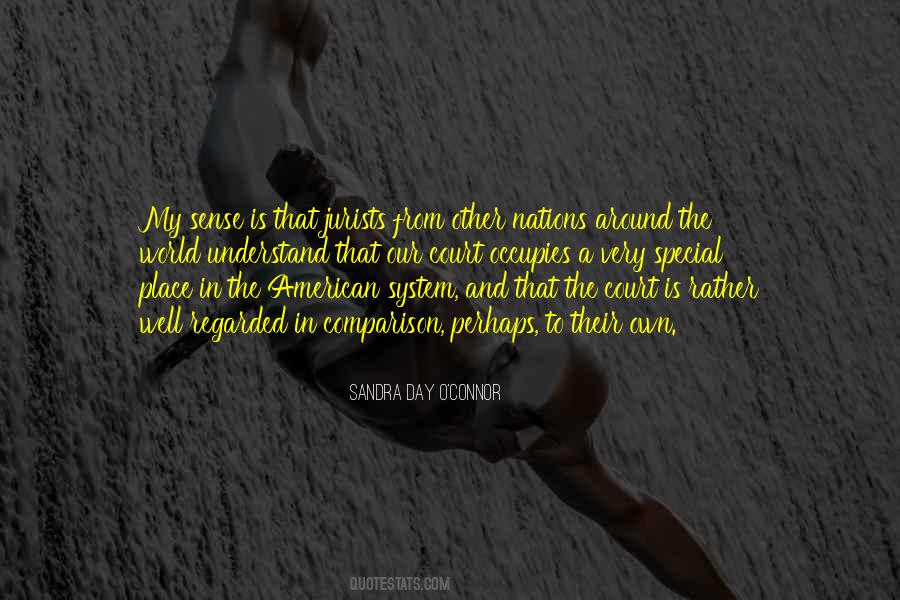 Sandra Day O'Connor Quotes #699524