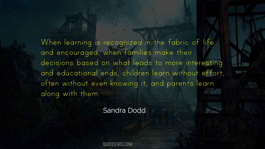 Sandra Dodd Quotes #1541578