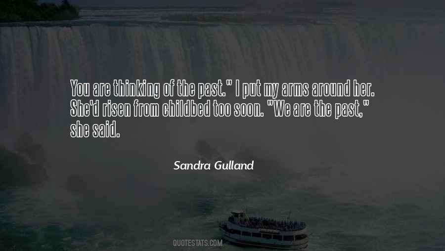 Sandra Gulland Quotes #139207