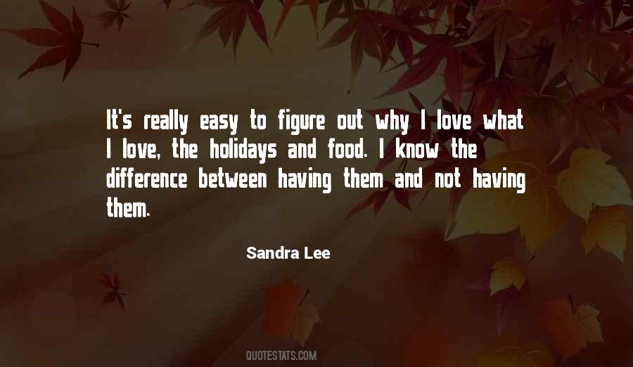 Sandra Lee Quotes #1874440