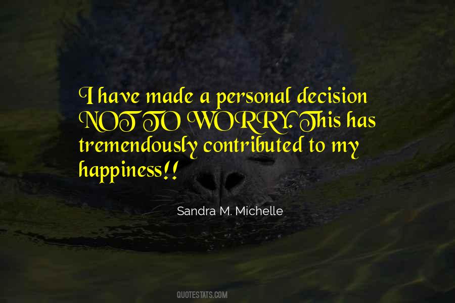 Sandra M. Michelle Quotes #359145
