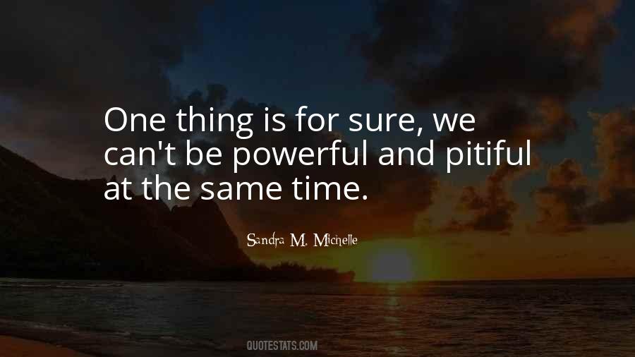 Sandra M. Michelle Quotes #846480