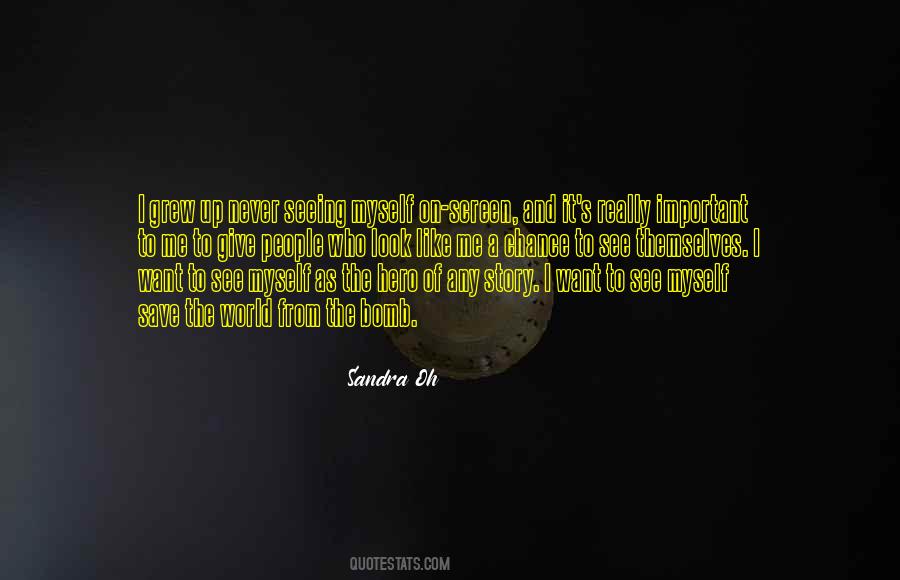 Sandra Oh Quotes #1791572