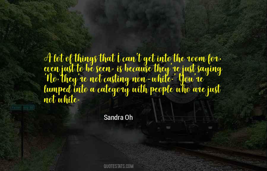 Sandra Oh Quotes #948600