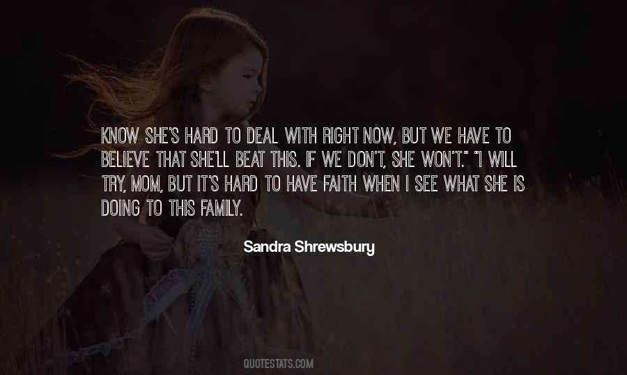 Sandra Shrewsbury Quotes #569452