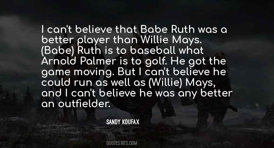 Sandy Koufax Quotes #898688