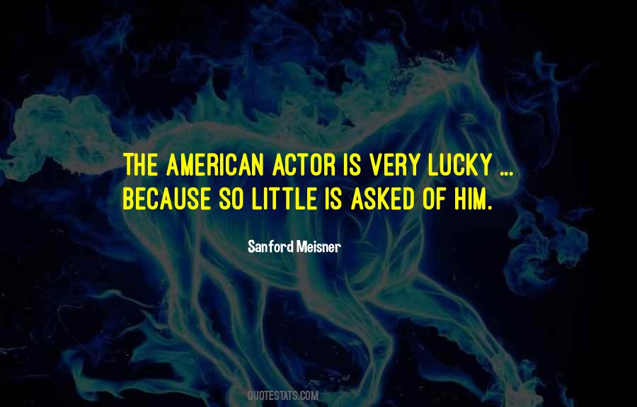 Sanford Meisner Quotes #1237055