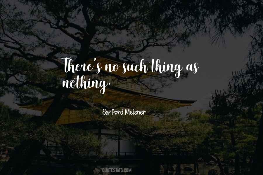 Sanford Meisner Quotes #1293396