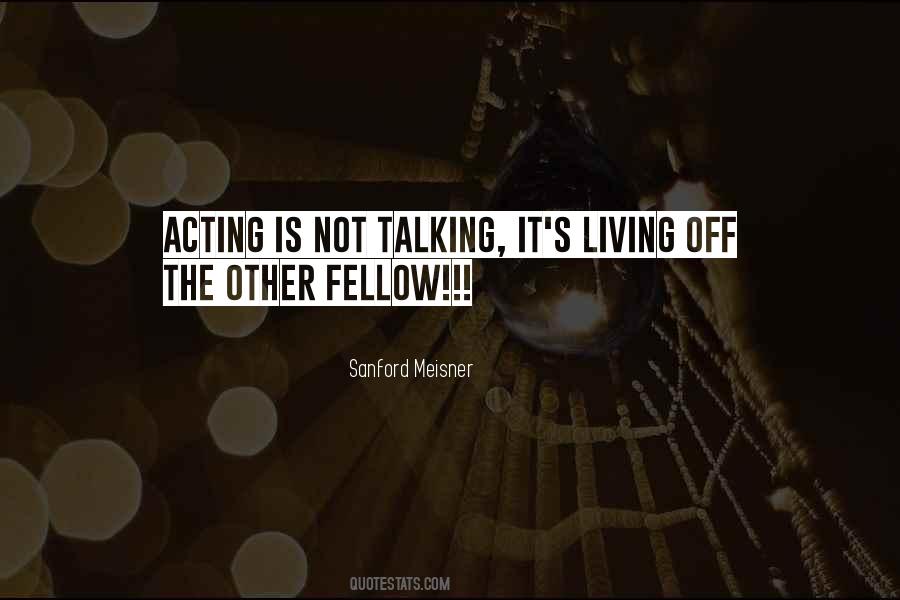 Sanford Meisner Quotes #1866764