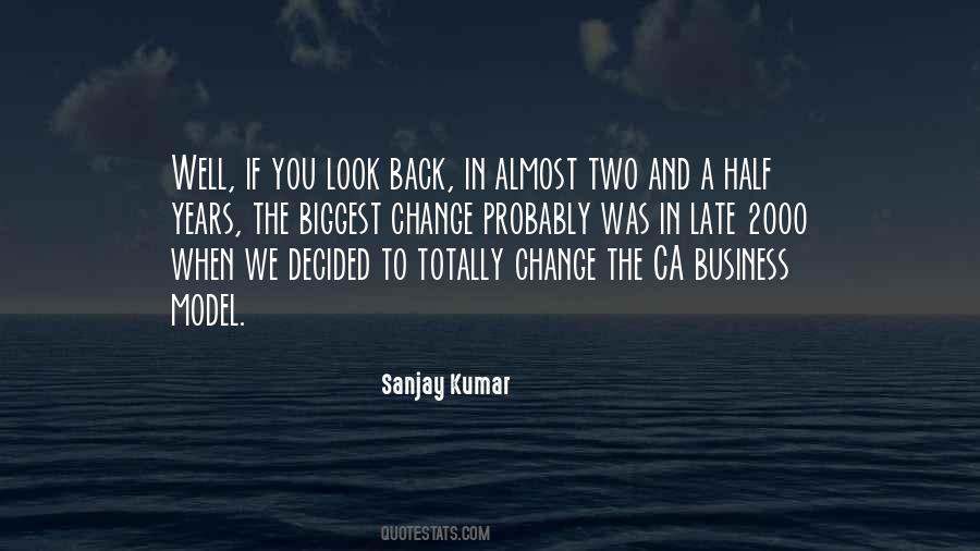 Sanjay Kumar Quotes #12122