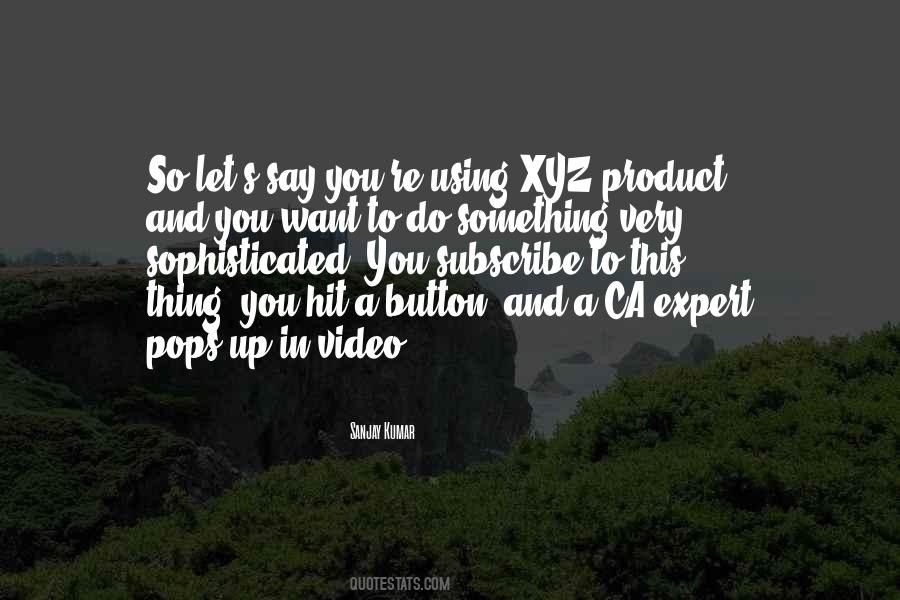 Sanjay Kumar Quotes #1675310