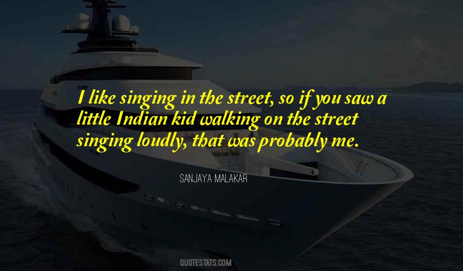 Sanjaya Malakar Quotes #229138