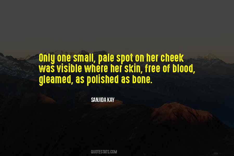 Sanjida Kay Quotes #1401265