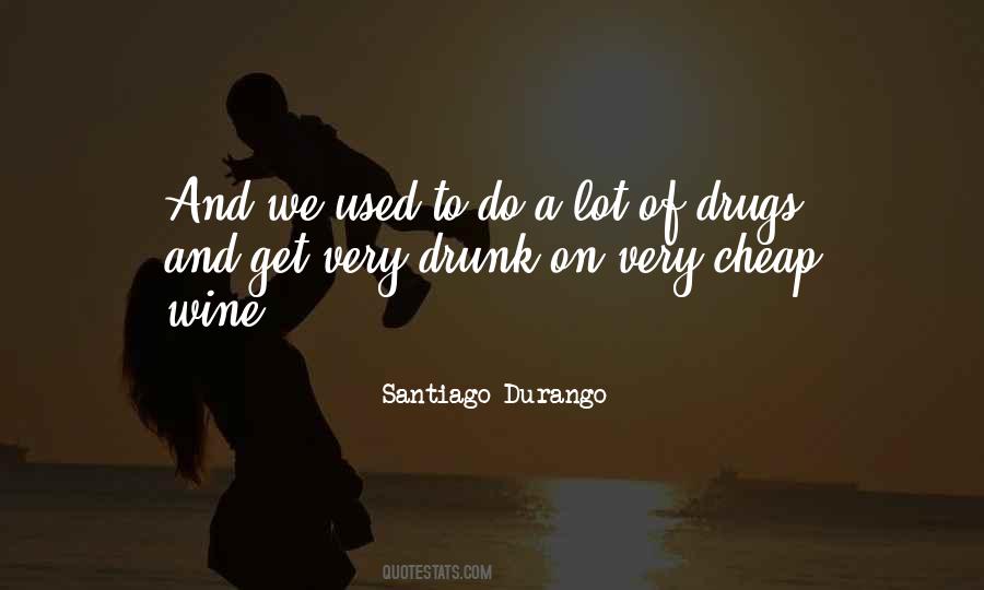 Santiago Durango Quotes #1246699