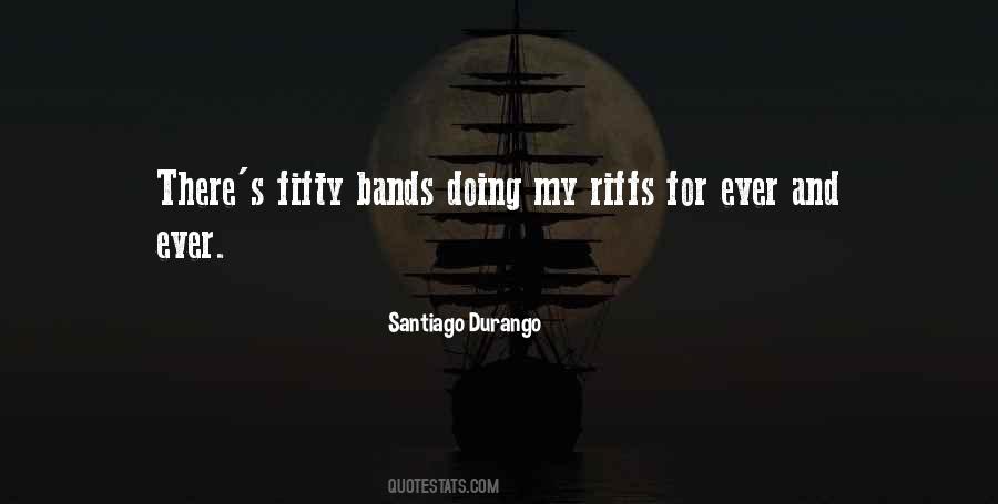 Santiago Durango Quotes #894781