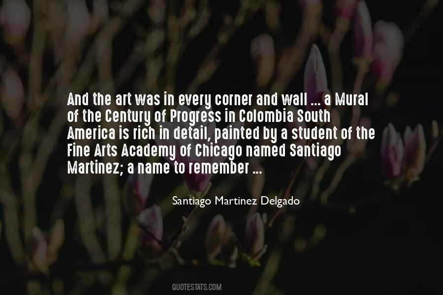 Santiago Martinez Delgado Quotes #1300326