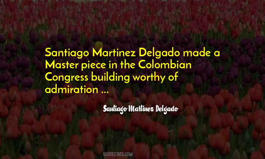 Santiago Martinez Delgado Quotes #1738377