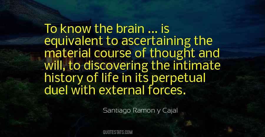 Santiago Ramon Y Cajal Quotes #1077364