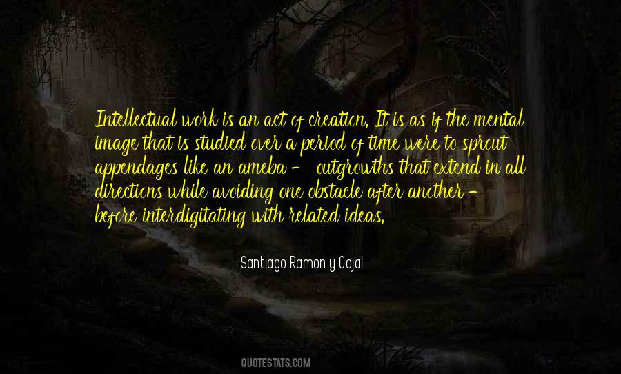 Santiago Ramon Y Cajal Quotes #1181056