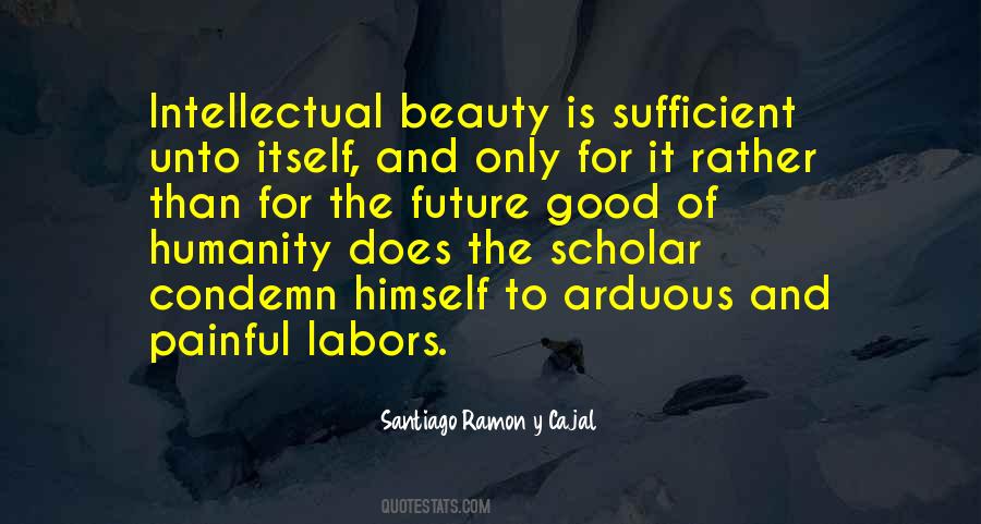 Santiago Ramon Y Cajal Quotes #291446