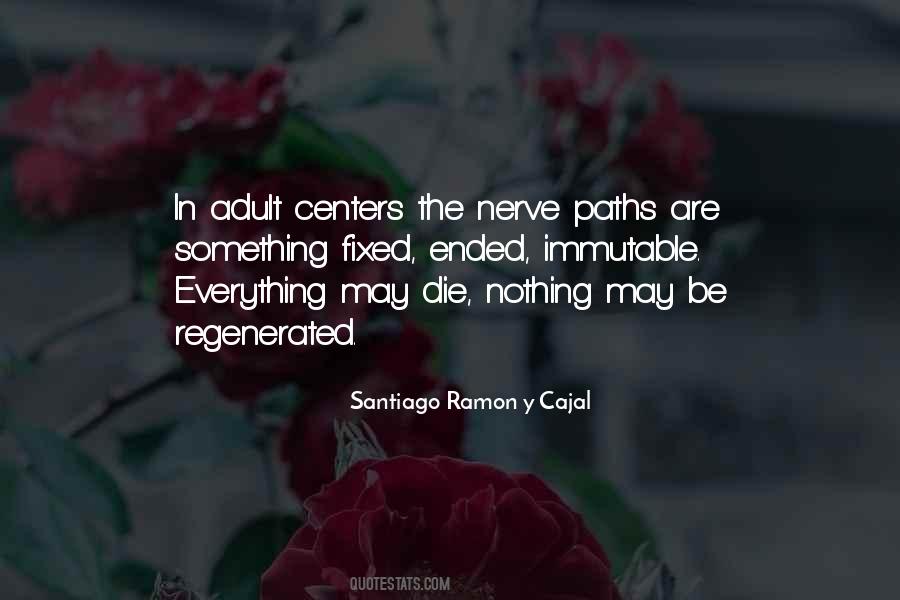 Santiago Ramon Y Cajal Quotes #414563