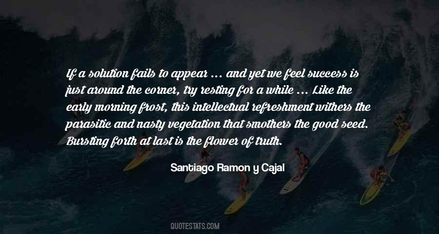 Santiago Ramon Y Cajal Quotes #64417