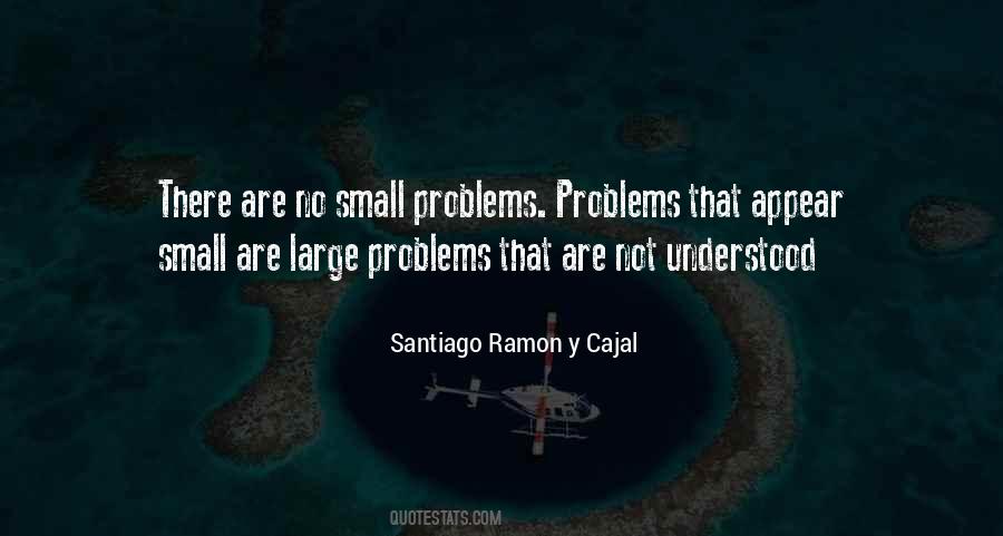 Santiago Ramon Y Cajal Quotes #796005