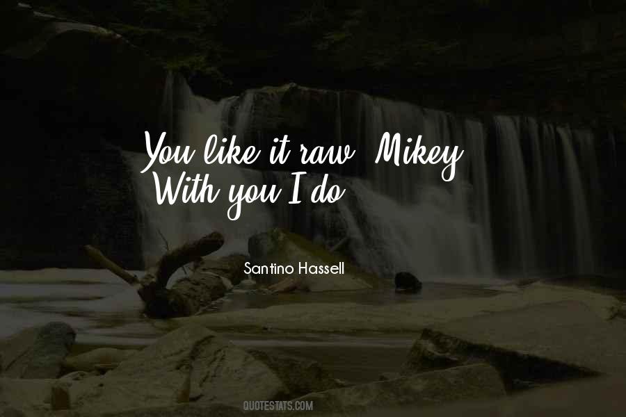 Santino Hassell Quotes #1170173