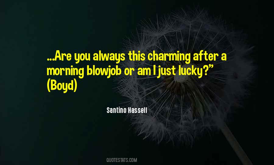 Santino Hassell Quotes #1424302