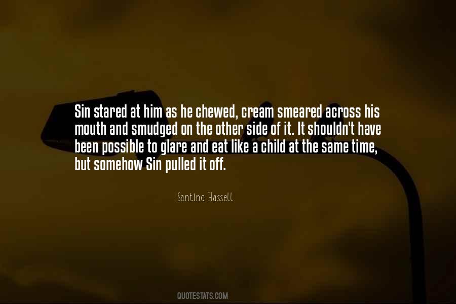 Santino Hassell Quotes #156803