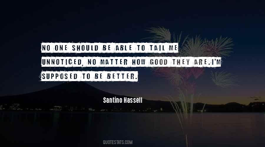 Santino Hassell Quotes #1672499