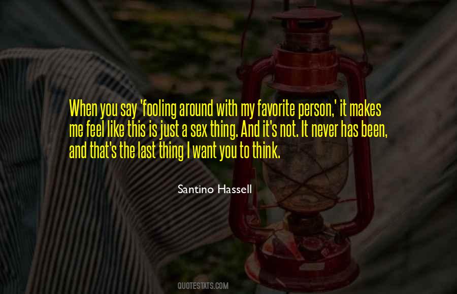 Santino Hassell Quotes #446044