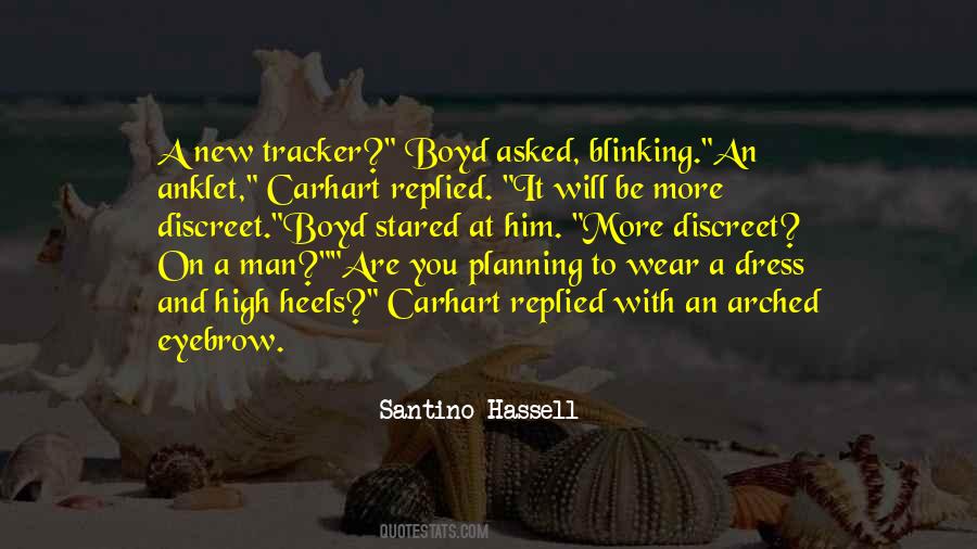 Santino Hassell Quotes #474536