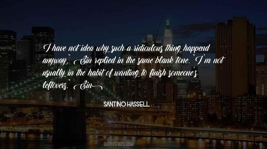Santino Hassell Quotes #705177