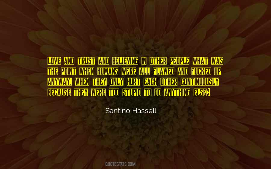 Santino Hassell Quotes #962078