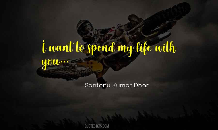 Santonu Kumar Dhar Quotes #1105068