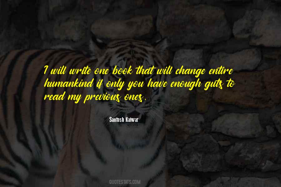 Santosh Kalwar Quotes #1018478