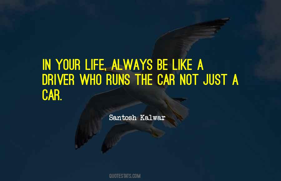 Santosh Kalwar Quotes #1412550