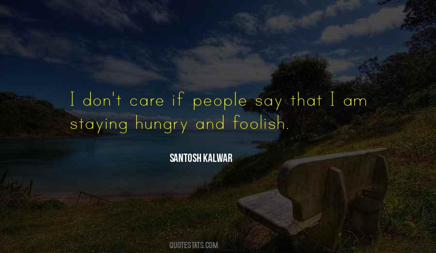 Santosh Kalwar Quotes #594306