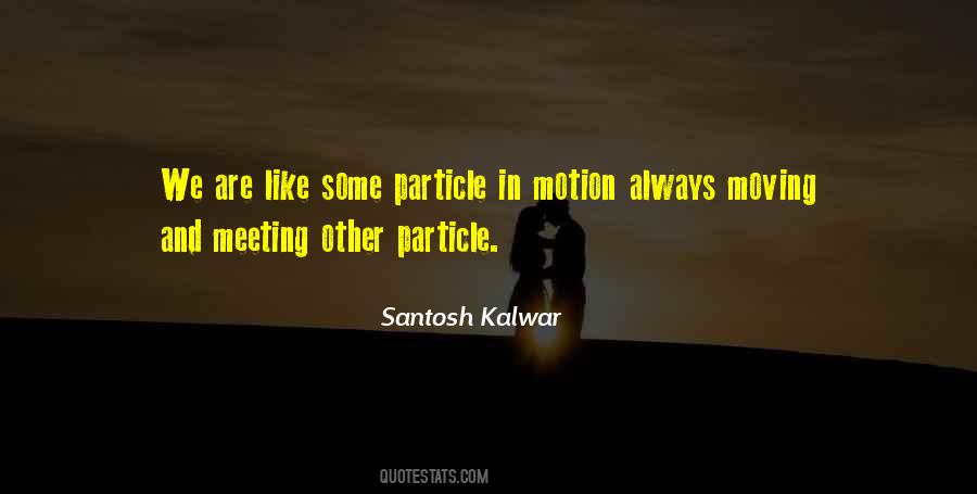 Santosh Kalwar Quotes #7074